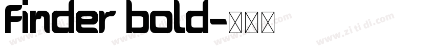 Finder Bold字体转换 Finder Bold字体转换